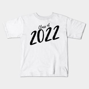 Class Of 2022. Simple Typography Black Graduation 2022 Design. Kids T-Shirt